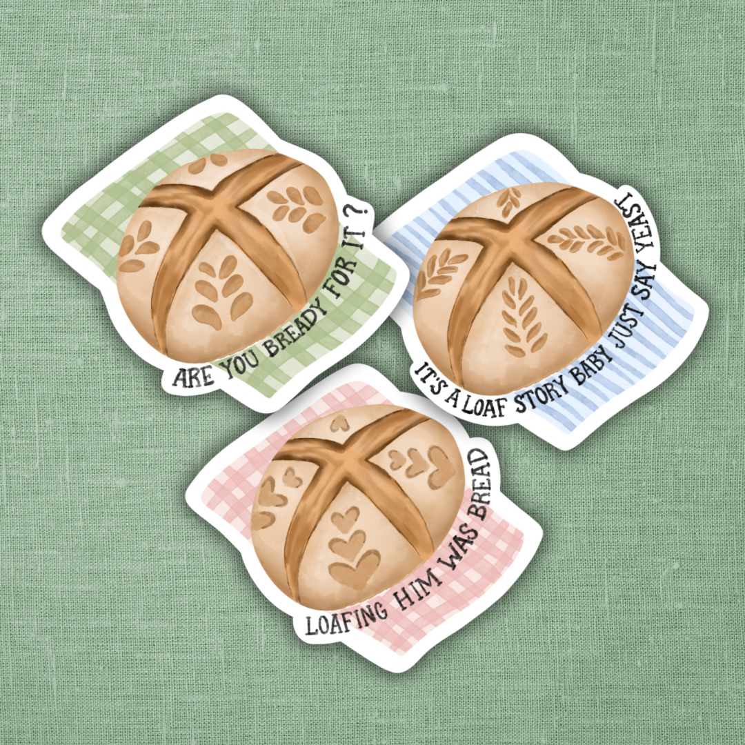 Loafing Him Was Bread Sticker 3"