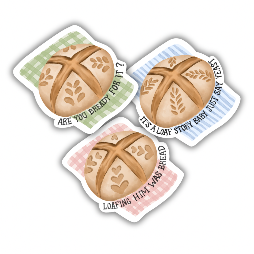 Loafing Him Was Bread Sticker 3"